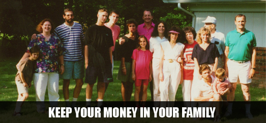 keep your money in your family